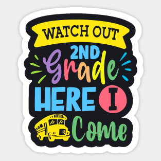 Watch Out 2nd Grade Here I Come | Funny First Day of School Teacher Girls & Boys Sticker